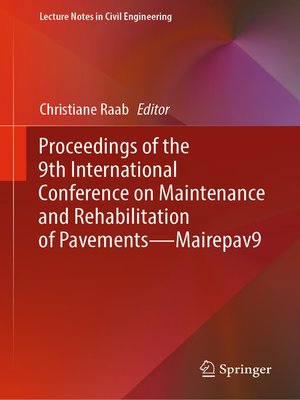 cover image of Proceedings of the 9th International Conference on Maintenance and Rehabilitation of Pavements—Mairepav9